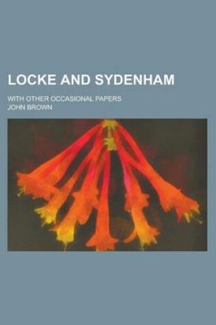 Cover of Locke and Sydenham; With Other Occasional Papers