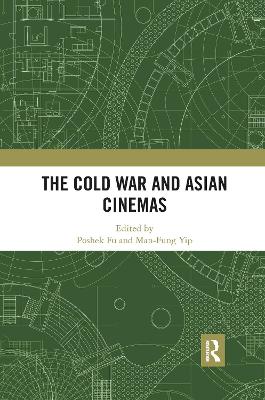 Book cover for The Cold War and Asian Cinemas