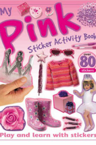 Cover of My Pink Sticker Activity Book