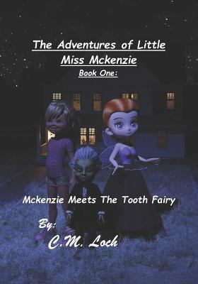 Book cover for The Adventures Of Little Miss Mckenzie Book One