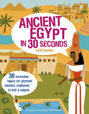 Book cover for Ancient Egypt in 30 Seconds