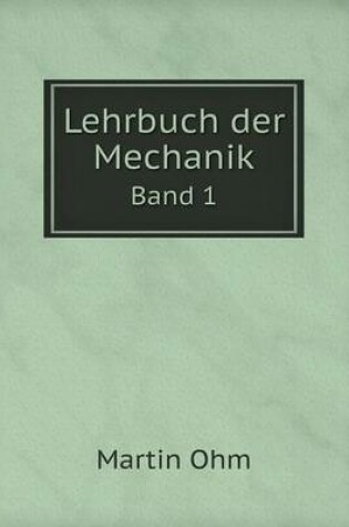 Cover of Lehrbuch der Mechanik Band 1
