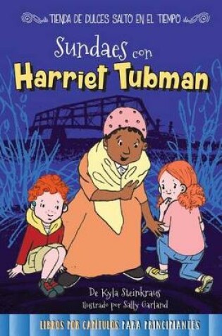 Cover of Sundaes Con Harriet Tubman