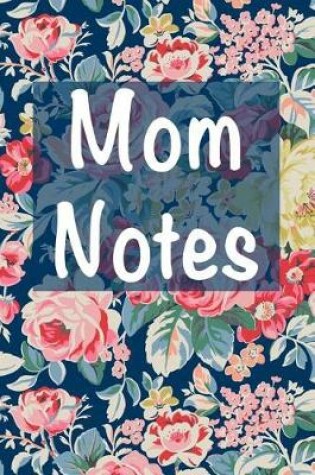Cover of Mom Notes