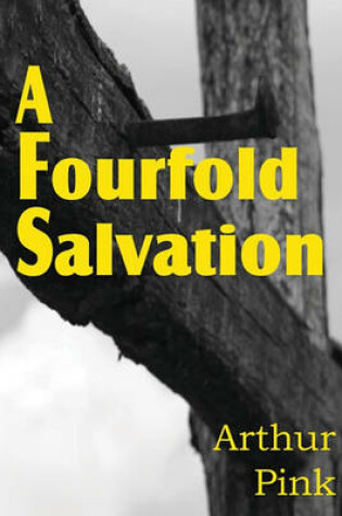 Cover of A Fourfold Salvation