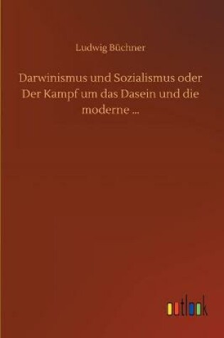 Cover of Darwinismus und Sozialismus oder Der Kampf um das Dasein und die moderne ...