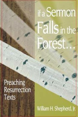 Cover of If a Sermon Falls in the Forest--