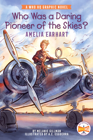 Cover of Who Was a Daring Pioneer of the Skies?: Amelia Earhart