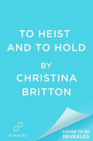 Cover of To Heist and to Hold