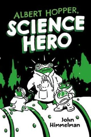 Cover of Albert Hopper, Science Hero