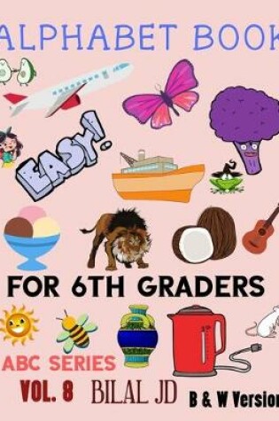 Cover of Alphabet Book For 6th Graders