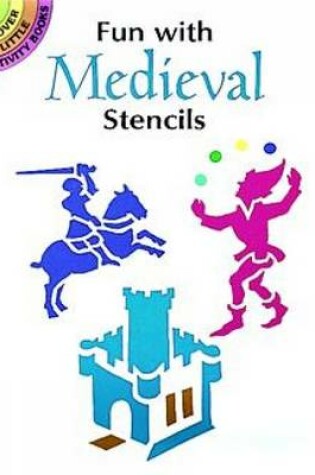 Cover of Fun with Medieval Stencils