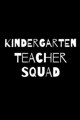 Book cover for Kindergarten Teacher Squad