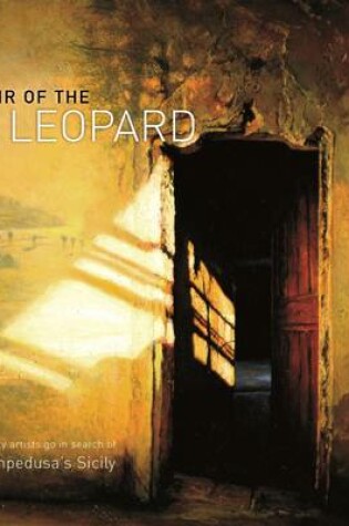 Cover of Lair of the Leopard - Twenty Artists Go in Search of Lampedusa's Sicily