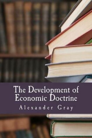 Cover of The Development of Economic Doctrine (Large Print Edition)