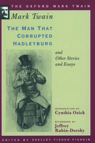 Cover of The Man That Corrupted Hadleyburg and Other Stories and Essays