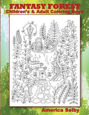 Book cover for FANTASY FOREST Children's and Adult Coloring Book