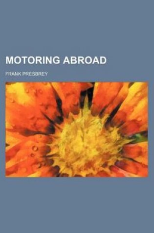 Cover of Motoring Abroad Volume 921