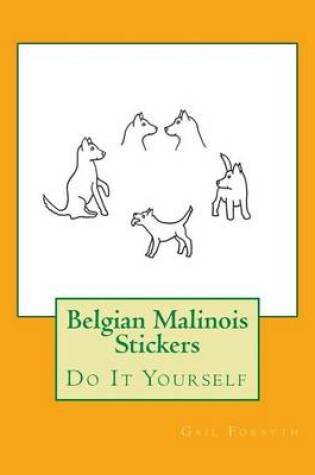 Cover of Belgian Malinois Stickers