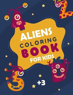 Book cover for Aliens Coloring Book for Kids