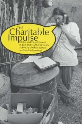 Cover of Charitable Impulse NGOs and Development in East and North East Africa