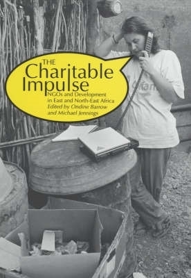 Book cover for Charitable Impulse NGOs and Development in East and North East Africa