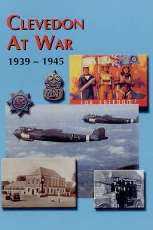 Cover of Clevedon at War 1939-45