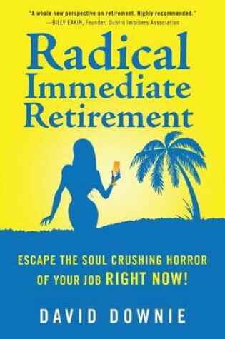 Cover of Radical Immediate Retirement