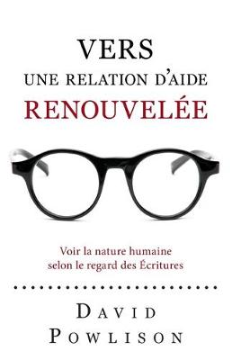 Book cover for Vers une relation d'aide renouvelee (Seeing with New Eyes)