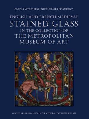 Book cover for English and French Medieval Stained Glass in the Collection of the Metropolitan Museum of Art