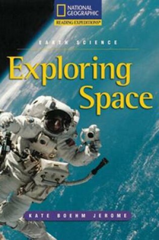 Cover of Reading Expeditions (Science: Earth Science): Exploring Space