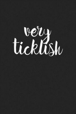 Cover of Very Ticklish