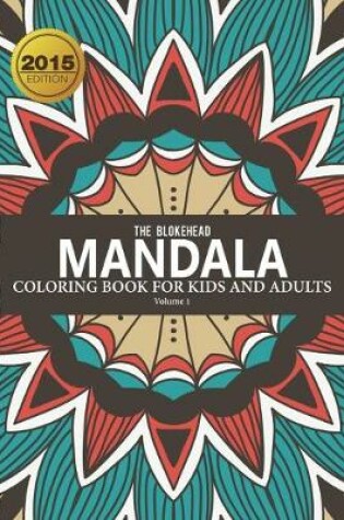 Cover of Mandala Coloring Book For Kids & Adults Volume 1