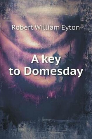 Cover of A key to Domesday