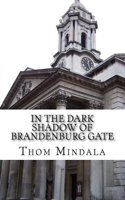 Book cover for In the Dark Shadow of Brandenburg Gate