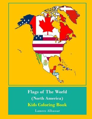 Book cover for Flags Of The World (North America) Kids Coloring Book