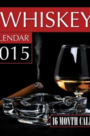 Cover of Whiskey Calendar 2015