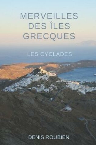 Cover of Merveilles des Iles Grecques - Les Cyclades