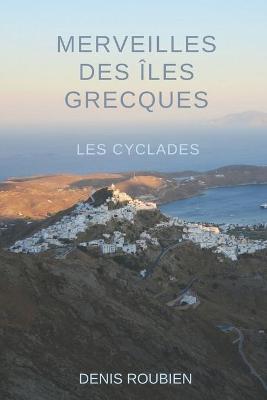 Book cover for Merveilles des Iles Grecques - Les Cyclades