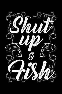 Book cover for Shut Up & Fish