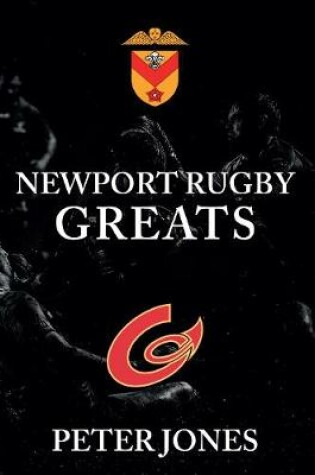 Cover of Newport Rugby Greats