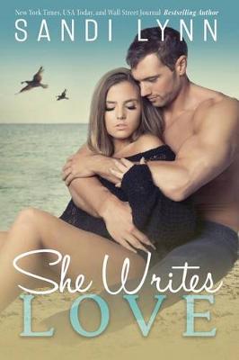 Book cover for She Writes Love...