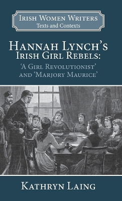 Book cover for Hannah Lynch's Irish Girl Rebels