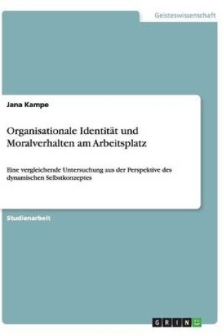 Cover of Organisationale Identität und Moralverhalten am Arbeitsplatz