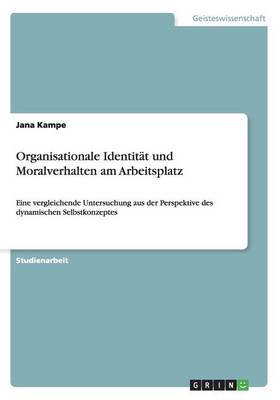 Book cover for Organisationale Identität und Moralverhalten am Arbeitsplatz