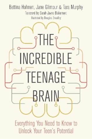 Cover of The Incredible Teenage Brain