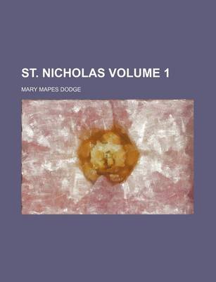 Book cover for St. Nicholas Volume 1