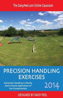 Book cover for The DaisyPeel.com Online Classroom Precision Handling Exercises 2014