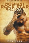 Book cover for Pregnant Rock Star Omega