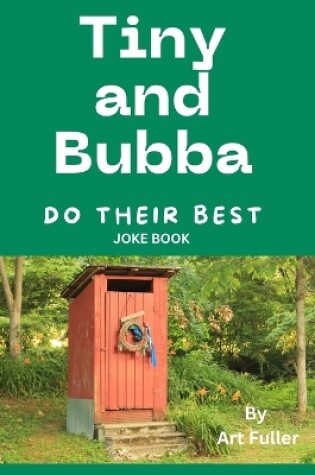 Cover of Tiny and Bubba Do Their Best